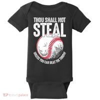 Thou Shall Not Steal Unless You Can Beat The Throw Baseball Baby Bodysuit thumb 0