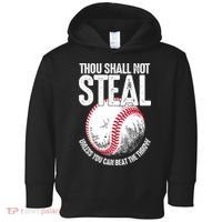 Thou Shall Not Steal Unless You Can Beat The Throw Baseball Toddler Hoodie thumb 0