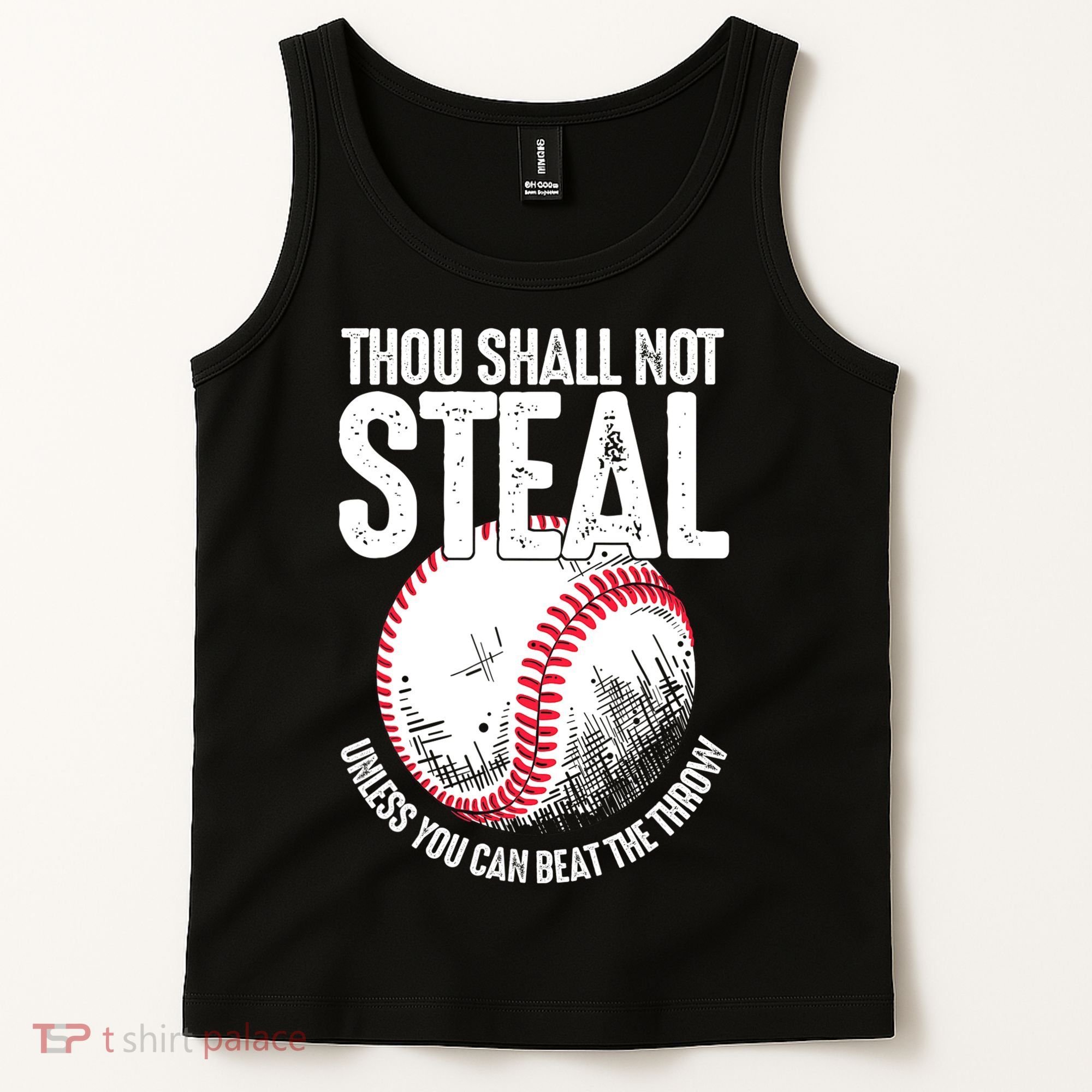 Thou Shall Not Steal Unless You Can Beat The Throw Baseball Tank Top