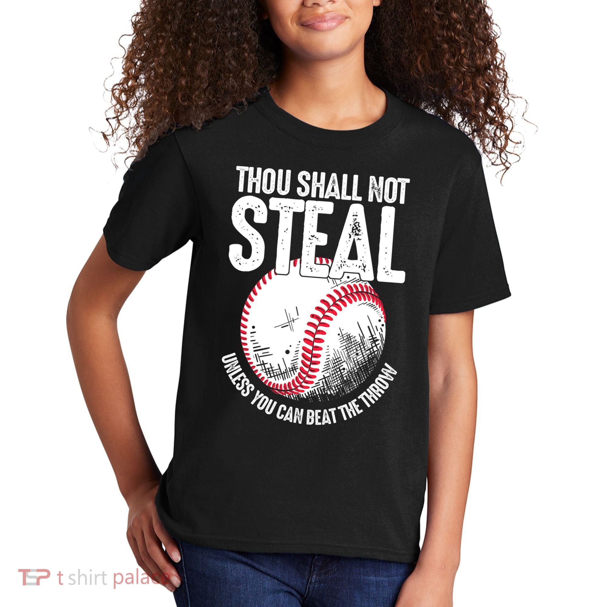 Thou Shall Not Steal Unless You Can Beat The Throw Baseball Kids T-Shirt