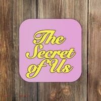 The Secret Of Us Coaster thumb 0