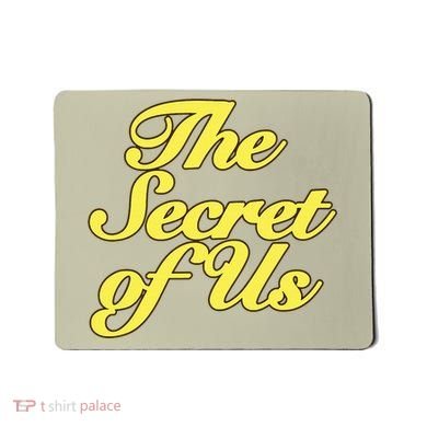 The Secret Of Us Mousepad
