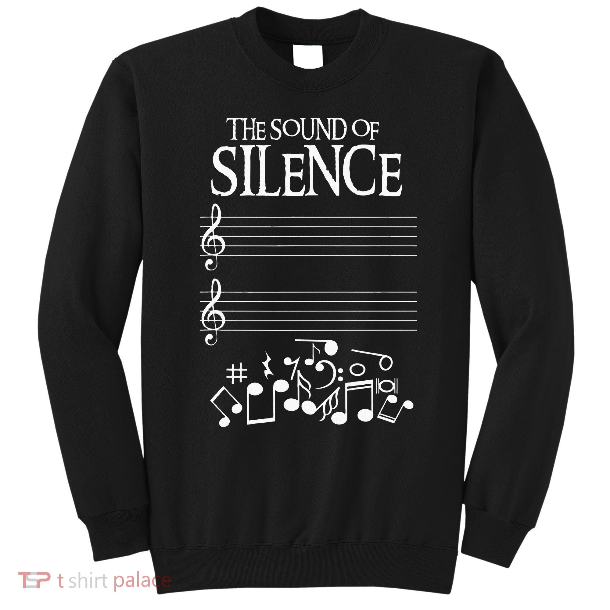 The Sound Of Silence Humorous Music For Musicians Sweatshirt