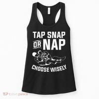 Tap Snap Or Nap Jiu Jitsu Brazilian BJJ Gifts Women's Tank Top thumb 0