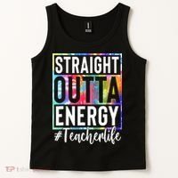 Teacher Straight Outta Energy Teacher Life Tank Top thumb 2