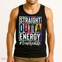 Teacher Straight Outta Energy Teacher Life Tank Top thumb 3