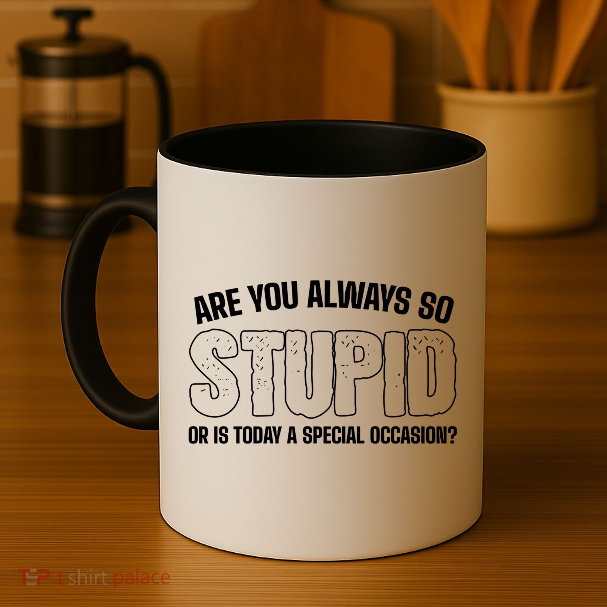 Today Special Occasion Sassy Person Coffee Mug
