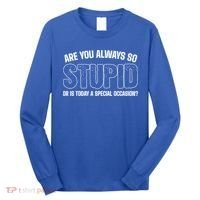 Today Special Occasion Sassy Person Long Sleeve Shirt thumb 0