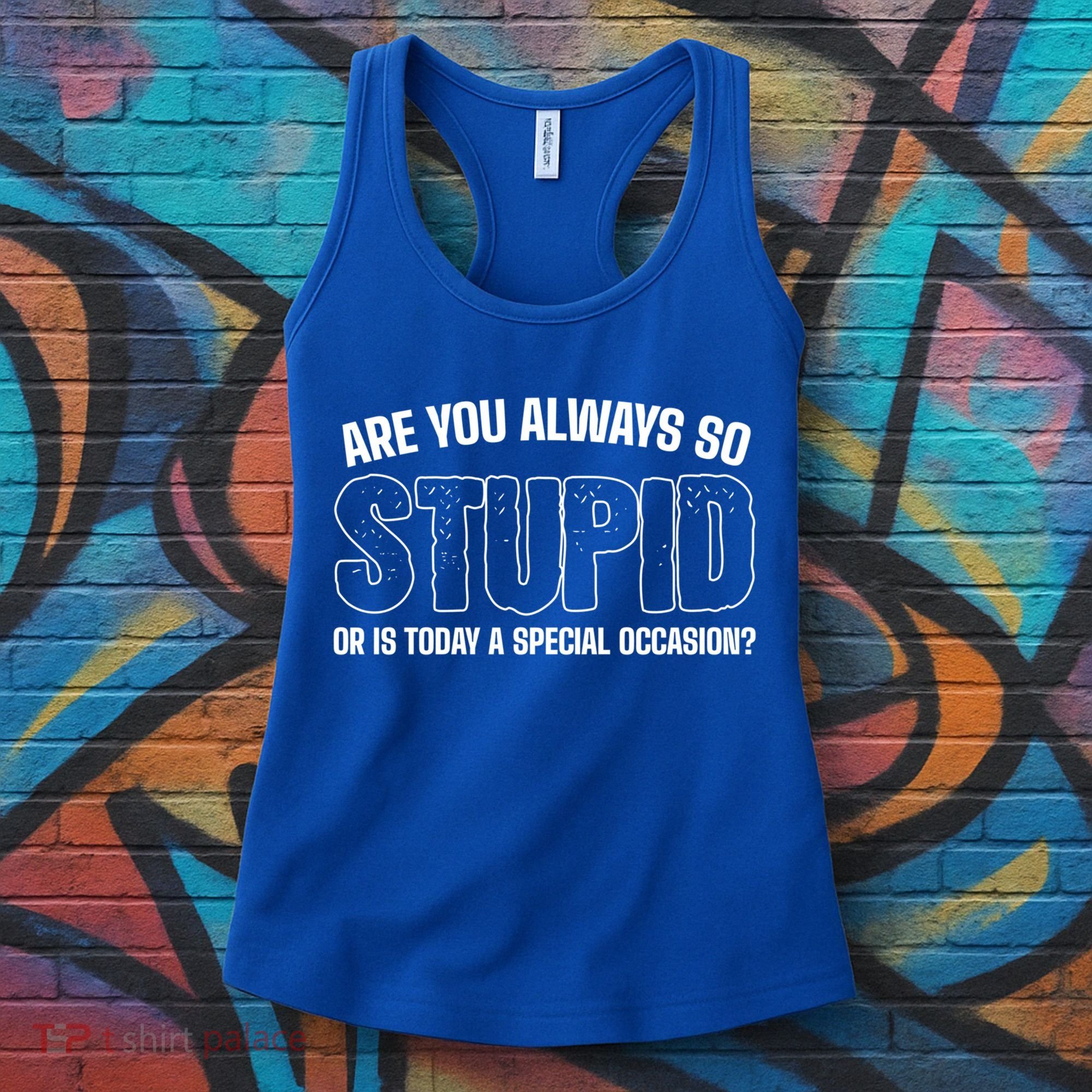Today Special Occasion Sassy Person Women's Tank Top