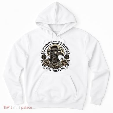 The Same Ones Who Sell The Panic Sell Hoodie
