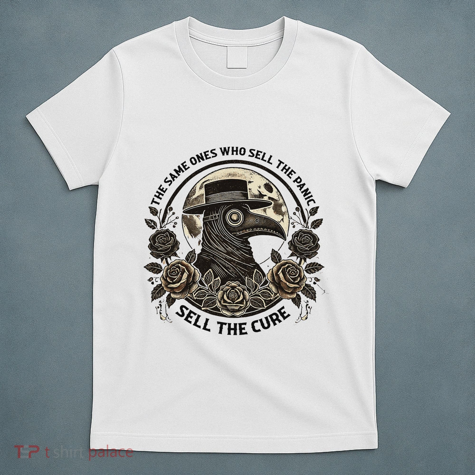 The Same Ones Who Sell The Panic Sell T-Shirt