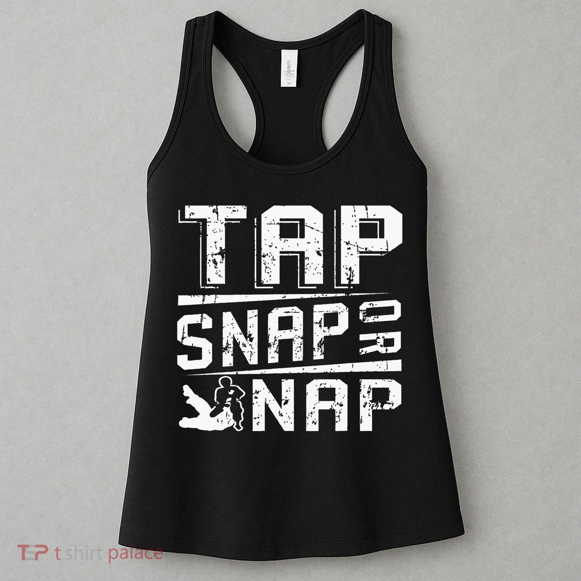 Tap Snap Or Nap Jiu Jitsu Brazilian Bjj Women's Tank Top