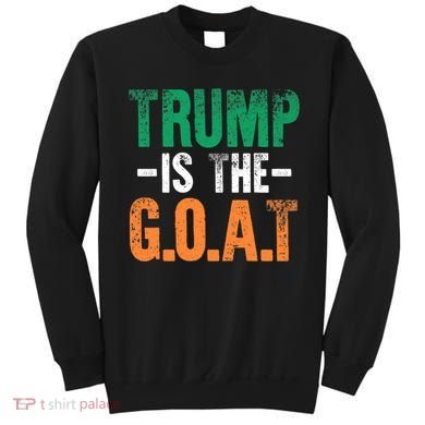 Trump St Patrick's Day Party Gift Donald Trump GOAT Sweatshirt