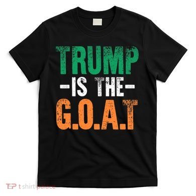 Trump St Patrick's Day Party Gift Donald Trump GOAT T-Shirt