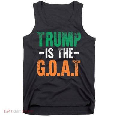 Trump St Patrick's Day Party Gift Donald Trump GOAT Tank Top