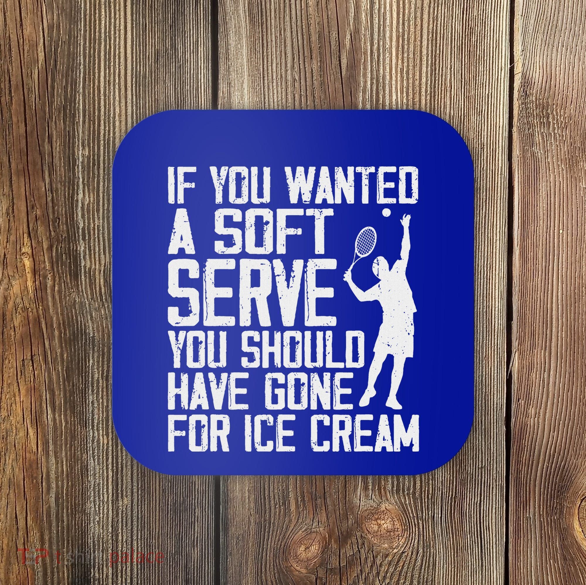 Tennis Sport Player Joke For Tennis Lover Coach Coaster
