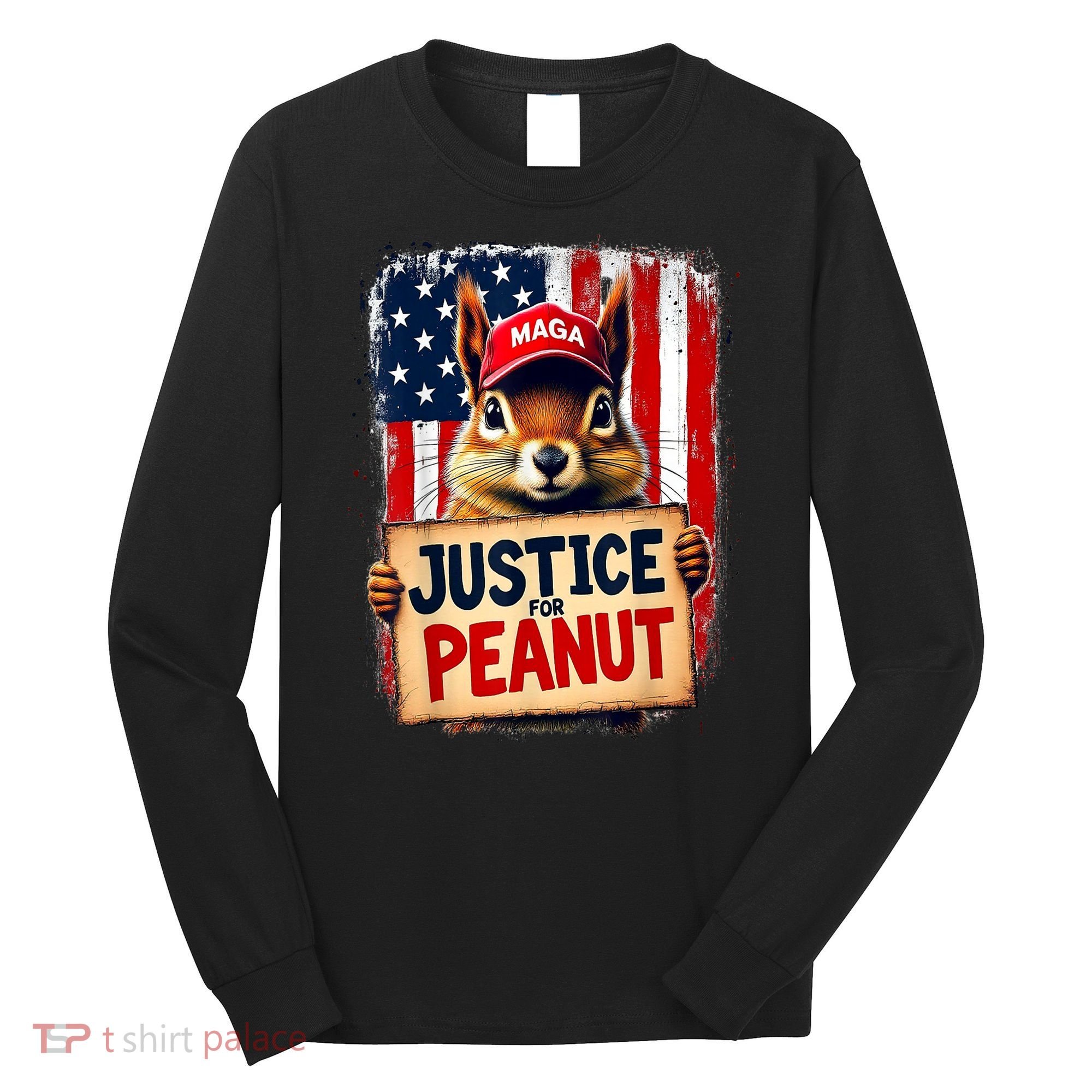 The Squirrel Peanut Squirrel Maga American Flag Justice For Peanut Gift Long Sleeve Shirt