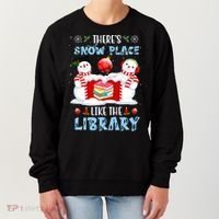 There's Snow Place Like The Library Book Worm Christmas Women's Sweatshirt thumb 0