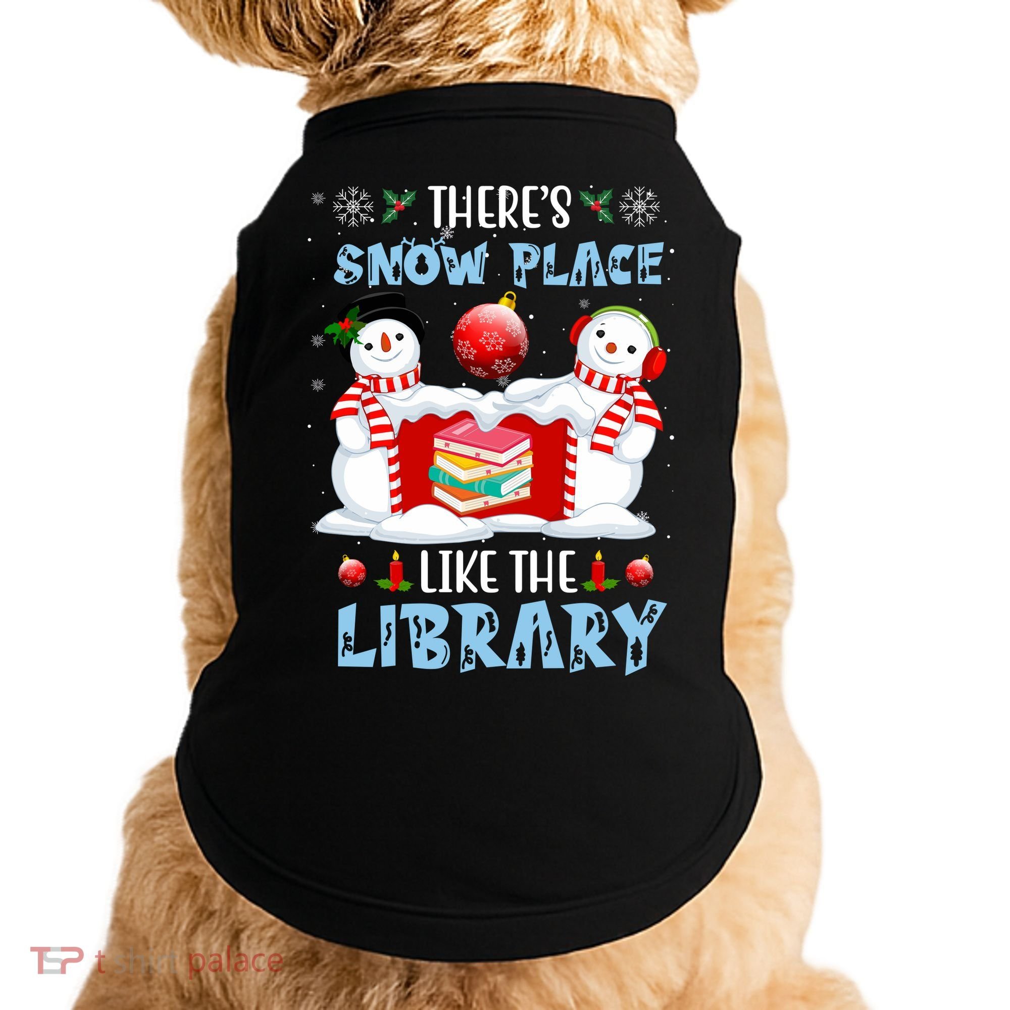 There's Snow Place Like The Library Book Worm Christmas Doggie Tank