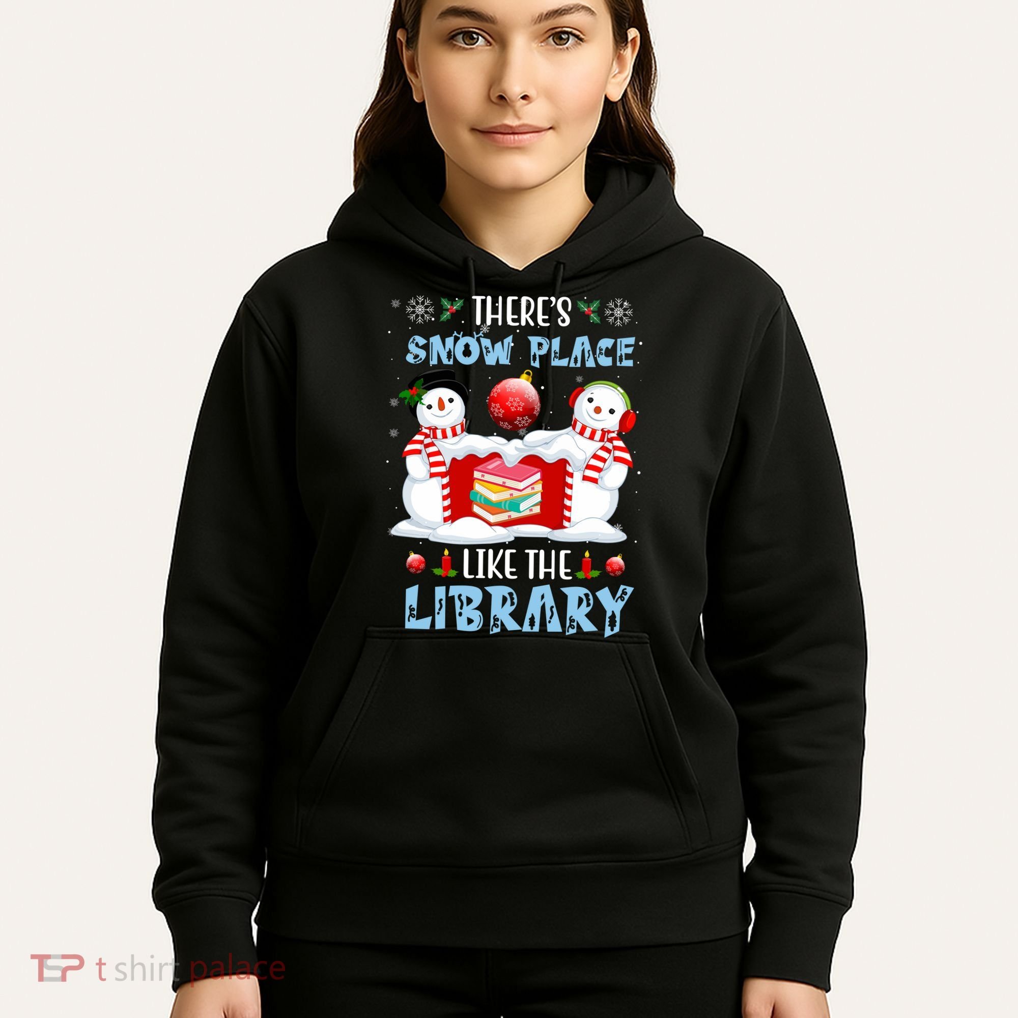 There's Snow Place Like The Library Book Worm Christmas Hoodie
