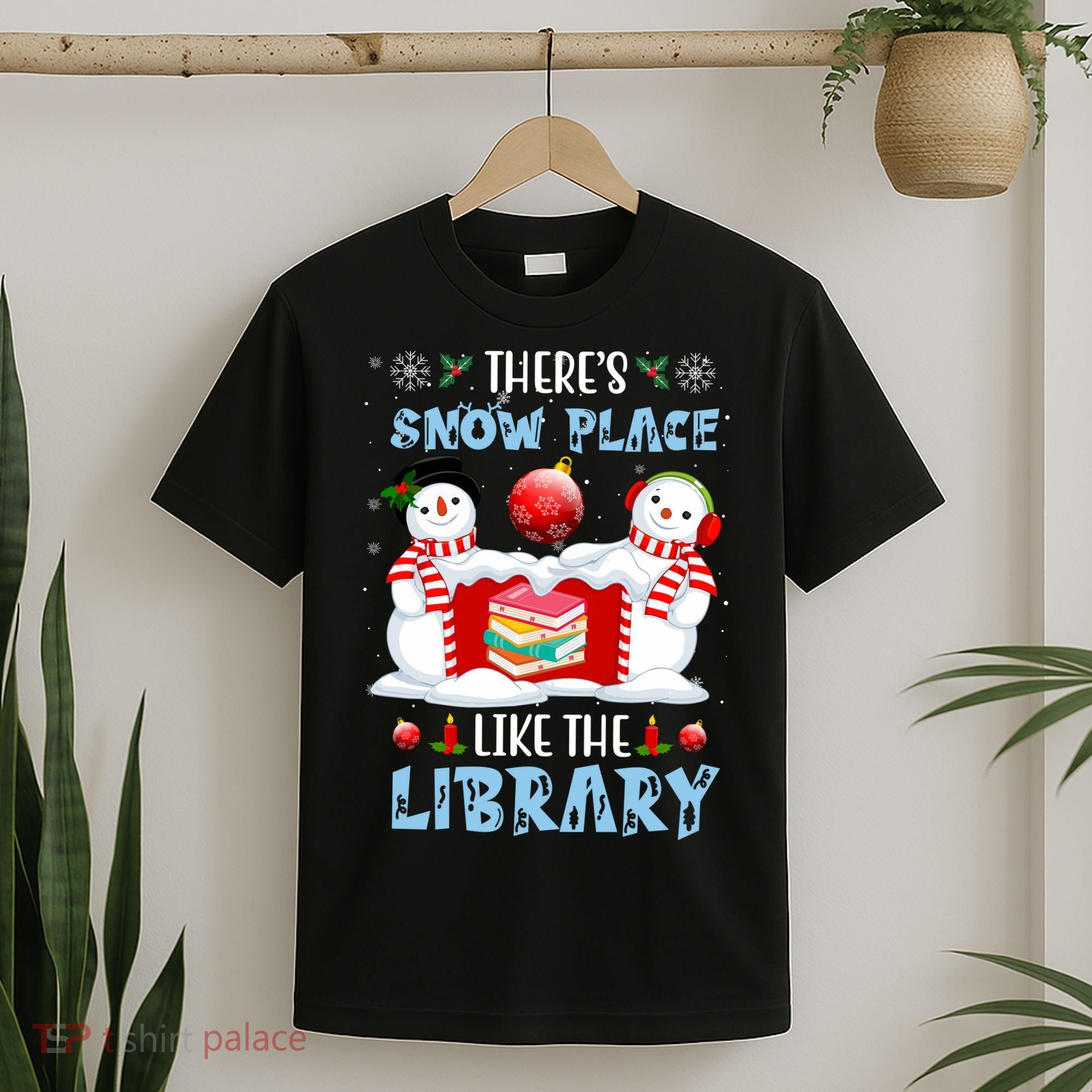 There's Snow Place Like The Library Book Worm Christmas T-Shirt