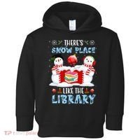 There's Snow Place Like The Library Book Worm Christmas Toddler Hoodie thumb 0