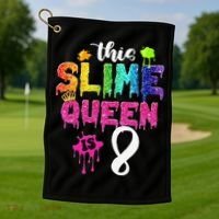 This Slime Queen Is 8th Birthday Crown 8 Years Old Bday Golf Towel thumb 1