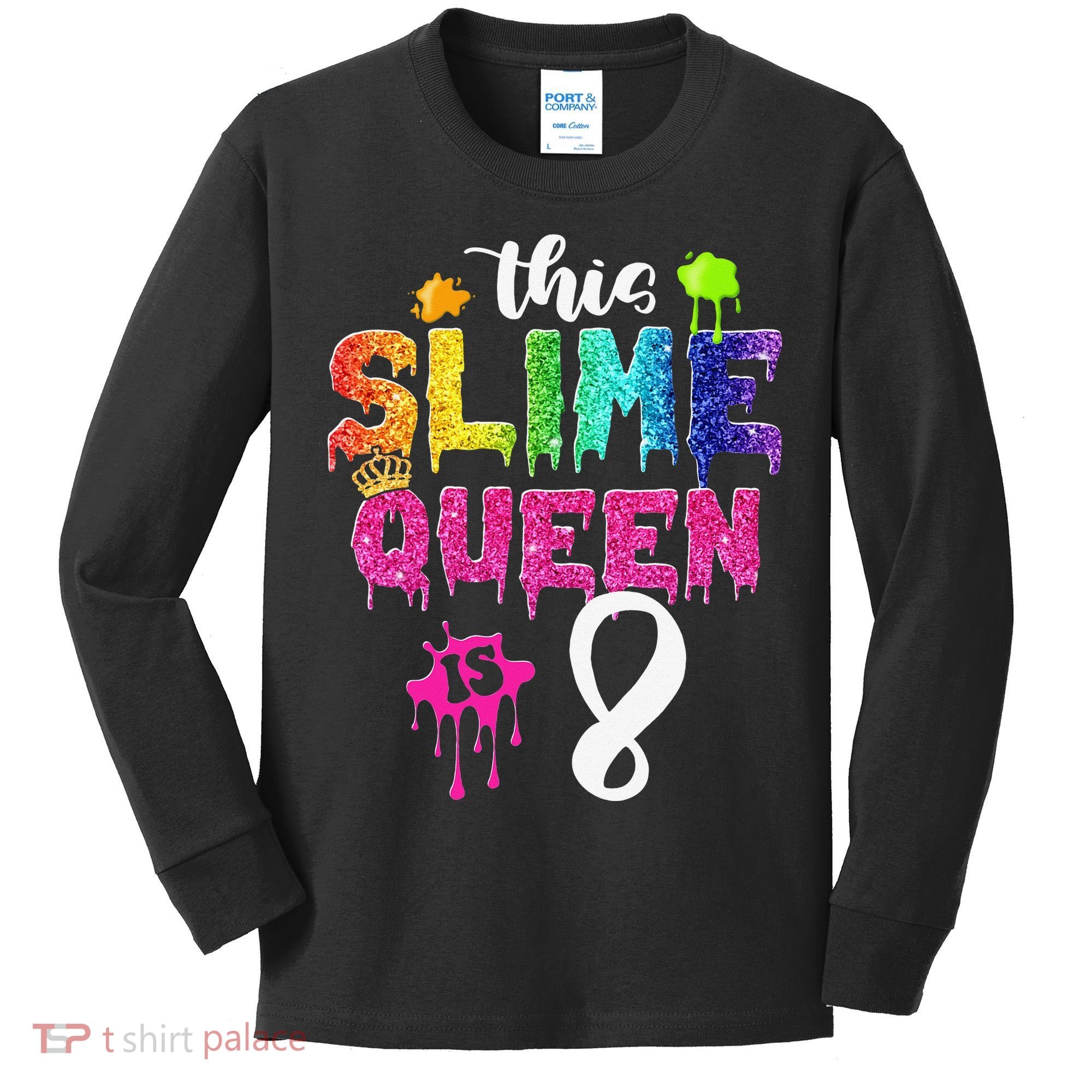 This Slime Queen Is 8th Birthday Crown 8 Years Old Bday Kids Long Sleeve Shirt