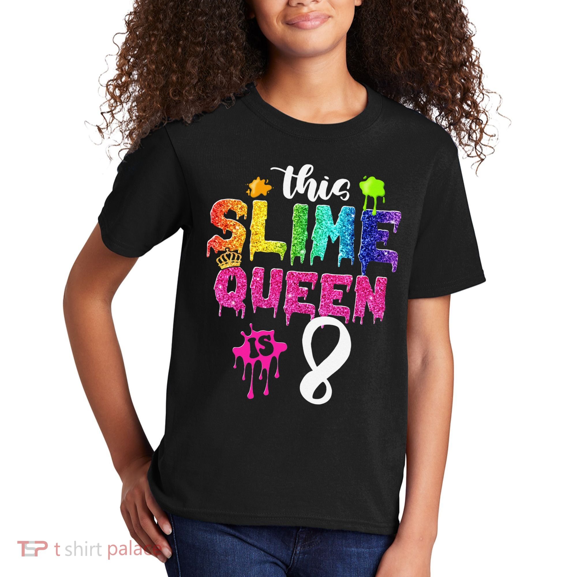 This Slime Queen Is 8th Birthday Crown 8 Years Old Bday Kids T-Shirt