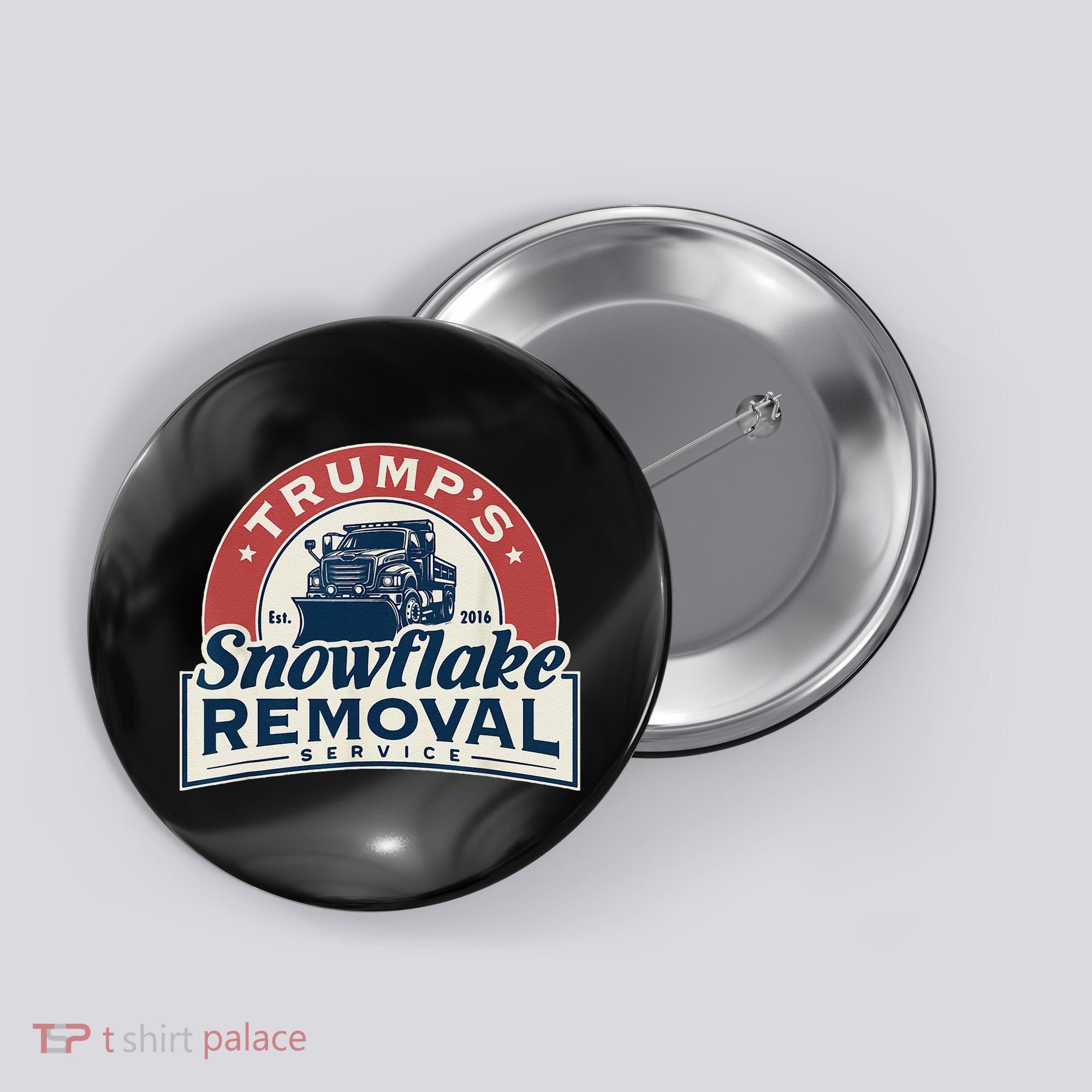 TrumpS Snowflake Removal Service Funny Trump 2024 Gift Love Button