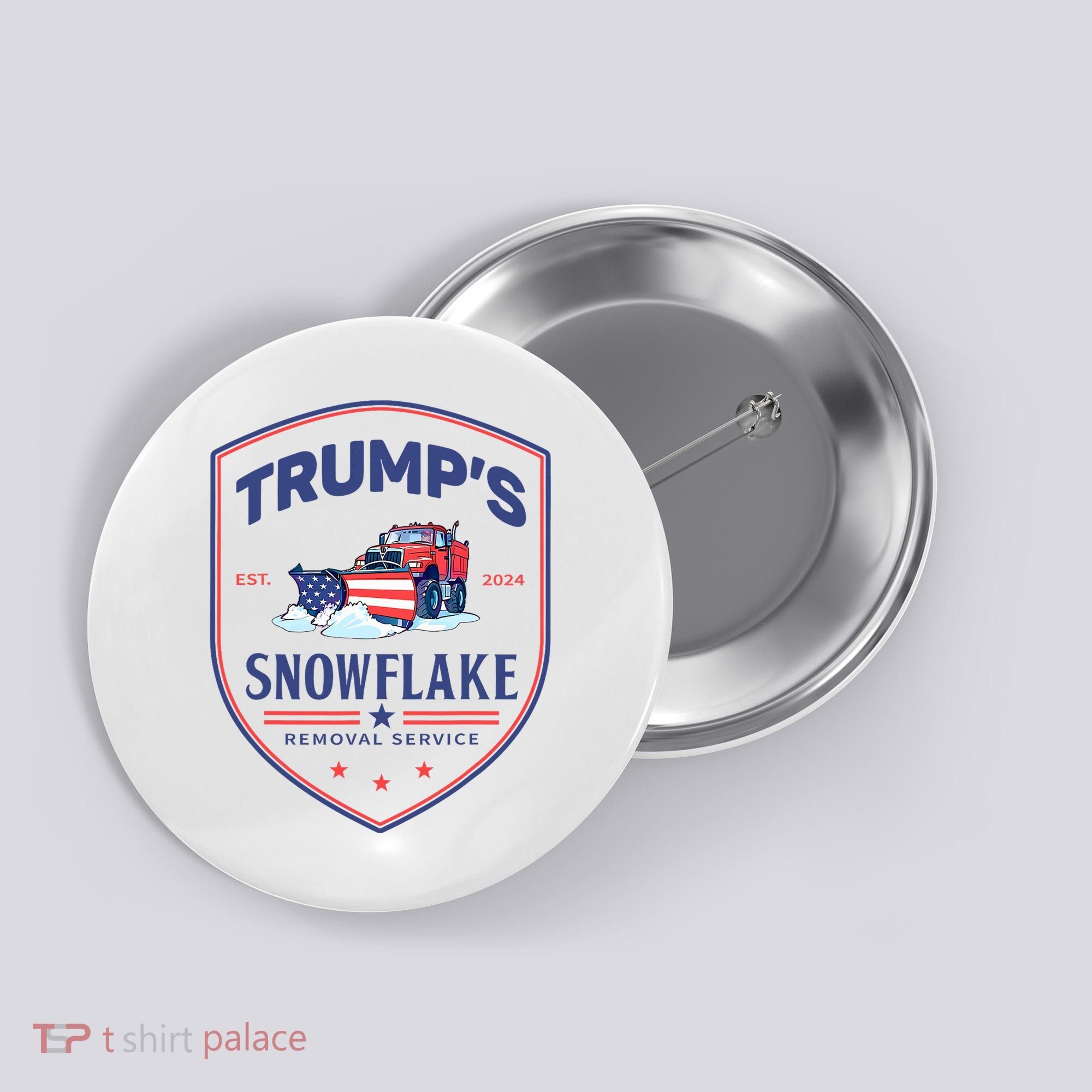 TrumpS Snowflake Removal Service Funny Donald Trump 2024 Button