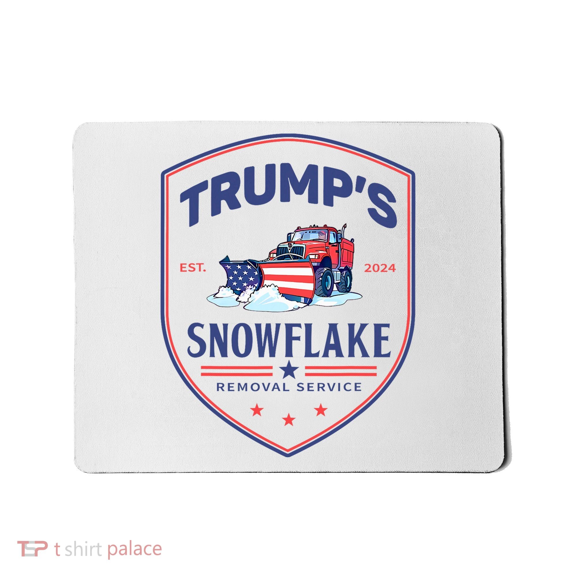 TrumpS Snowflake Removal Service Funny Donald Trump 2024 Mousepad