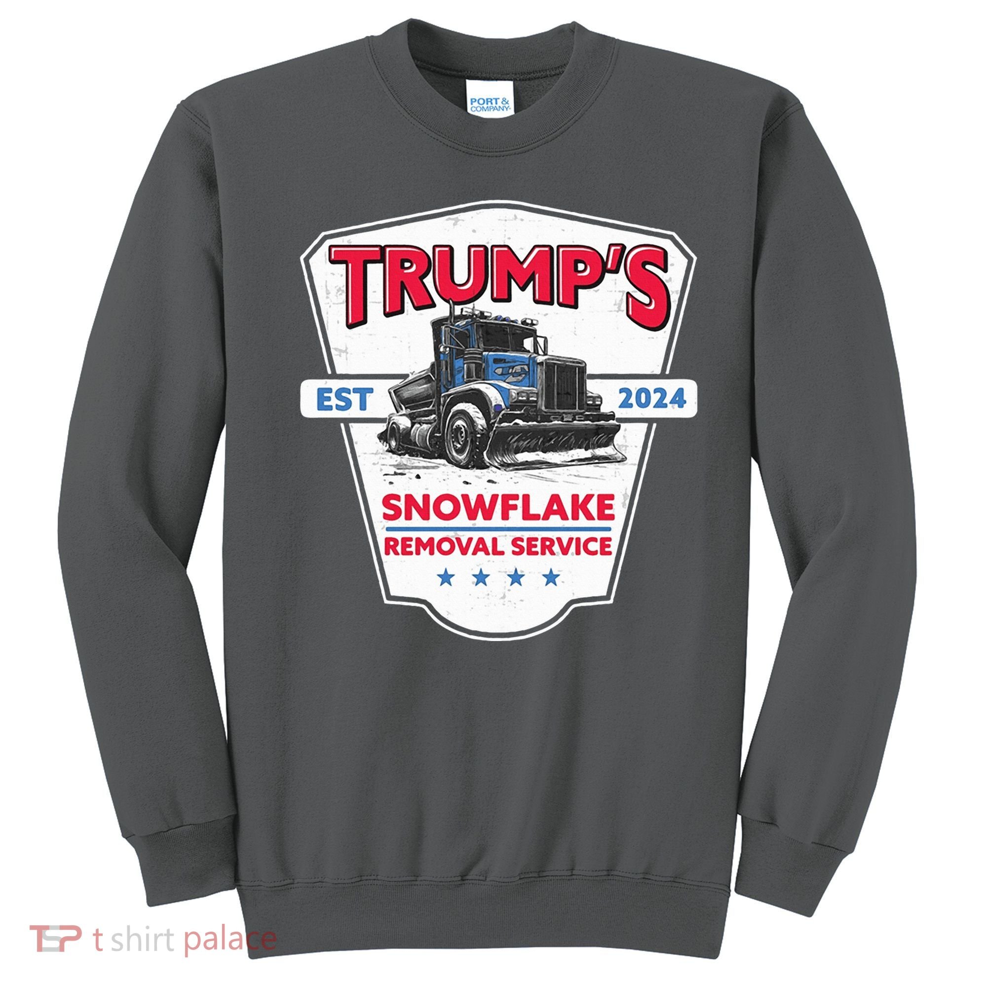 Trumps Snowflake Removal Service Est 2024 Sweatshirt