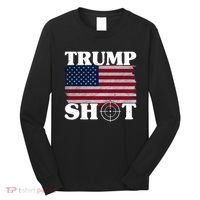 Trump Shot Rally Failed Shots Fired Assassination Long Sleeve Shirt thumb 0