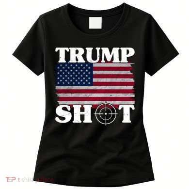 Trump Shot Rally Failed Shots Fired Assassination Women's T-Shirt