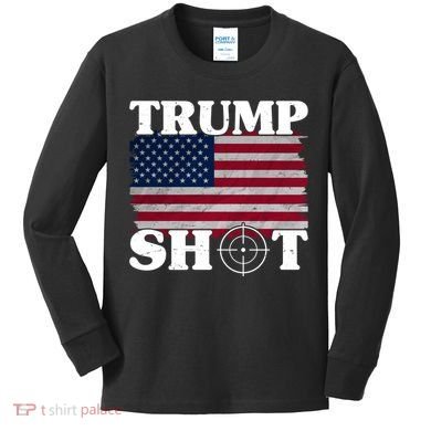 Trump Shot Rally Failed Shots Fired Assassination Kids Long Sleeve Shirt