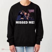 Trump Shot Rally Assassination Missed Me! Women's Sweatshirt thumb 0