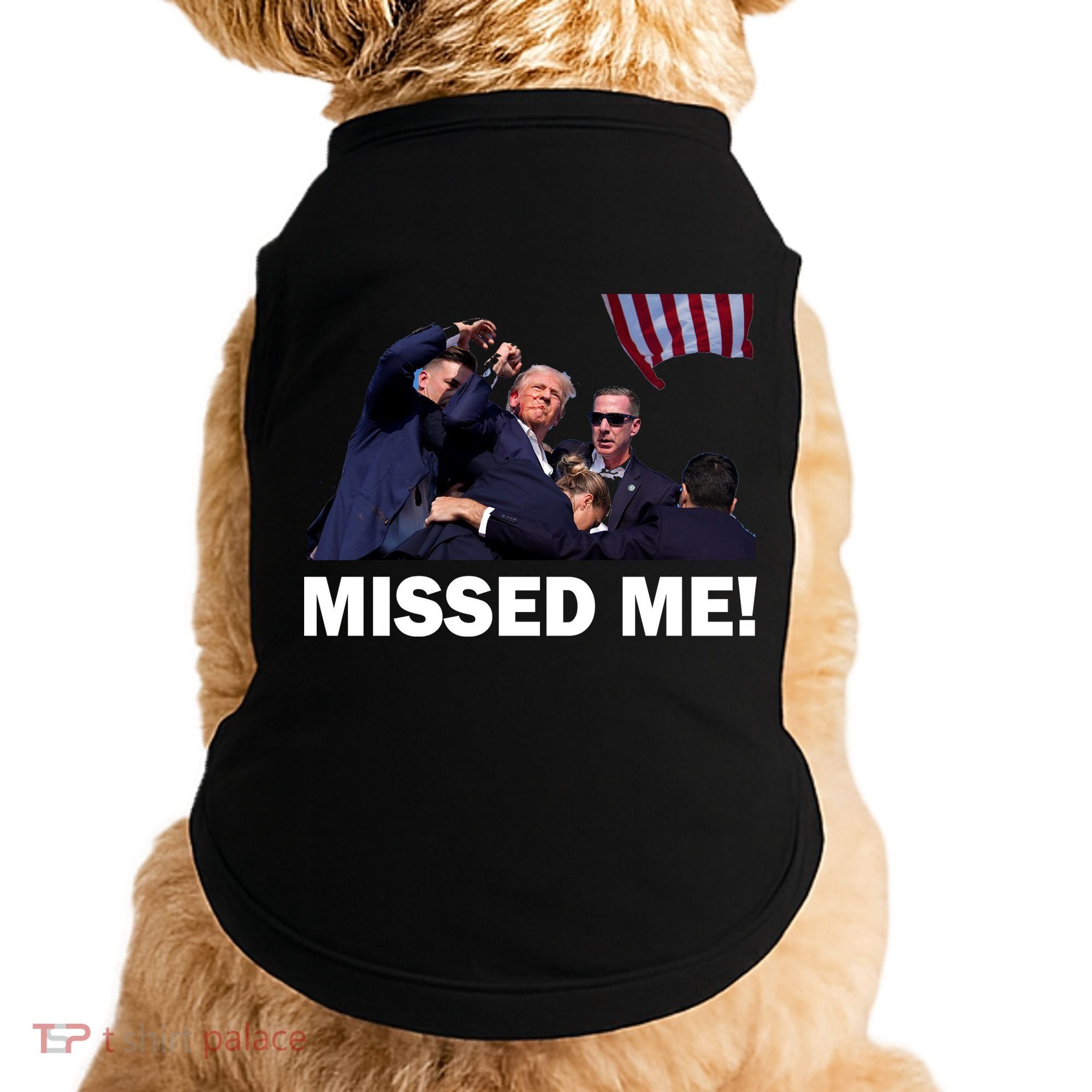 Trump Shot Rally Assassination Missed Me! Doggie Tank