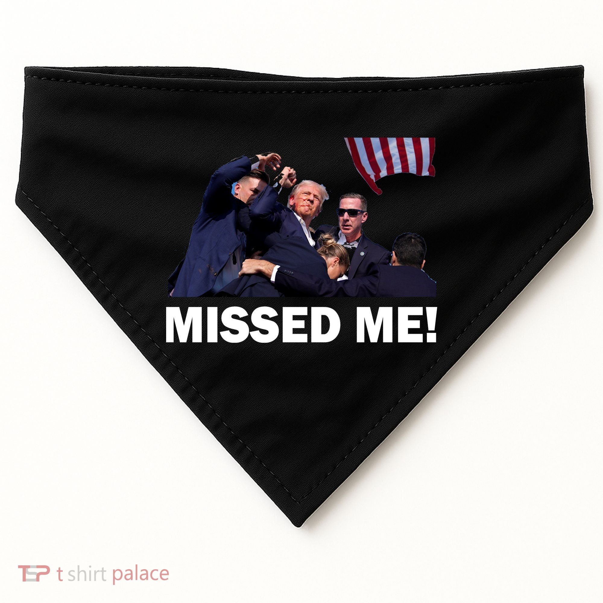 Trump Shot Rally Assassination Missed Me! USA-Made Doggie Bandana