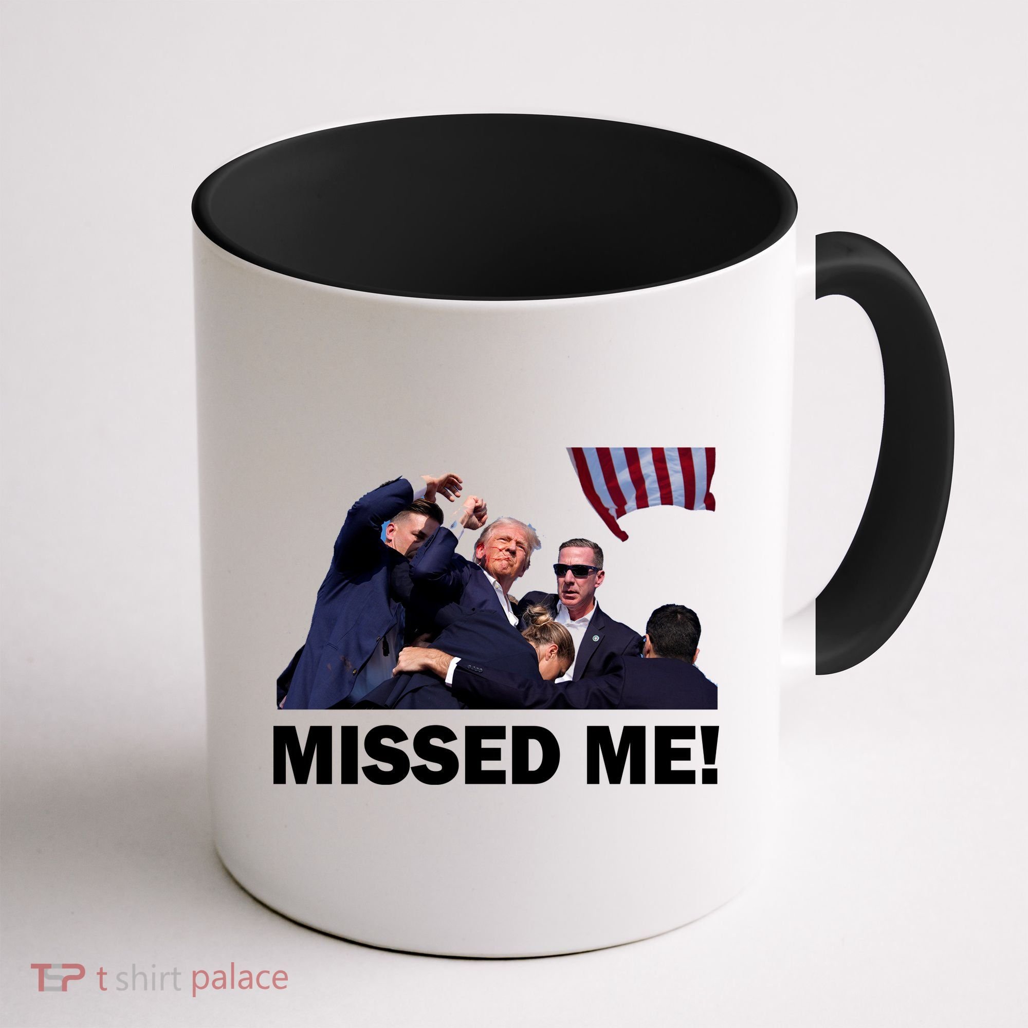 Trump Shot Rally Assassination Missed Me! Coffee Mug
