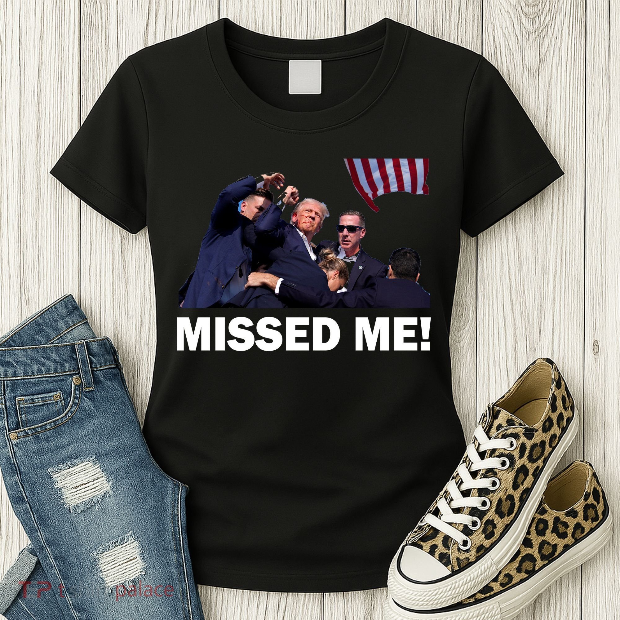 Trump Shot Rally Assassination Missed Me! Women's T-Shirt
