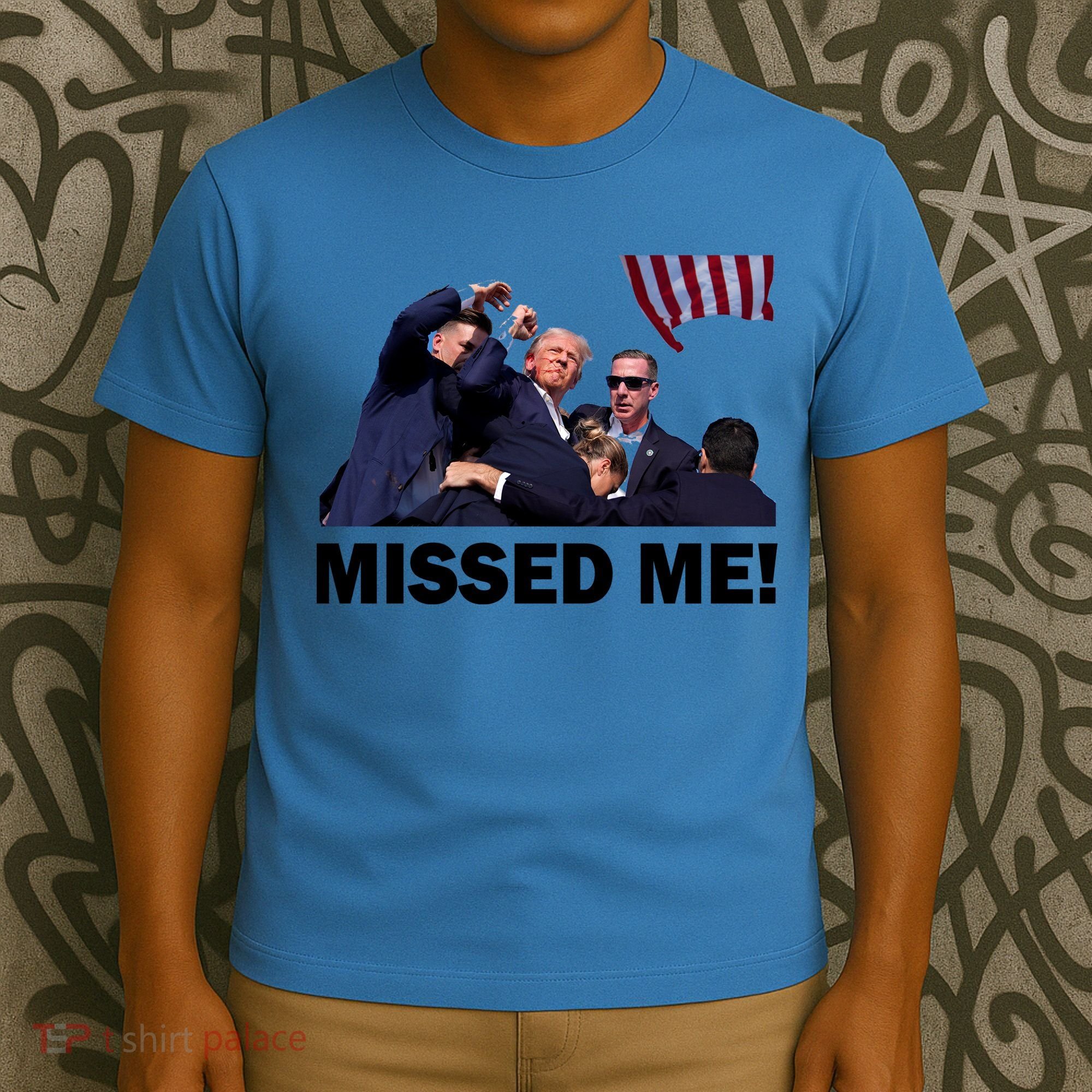 Trump Shot Rally Assassination Missed Me! T-Shirt