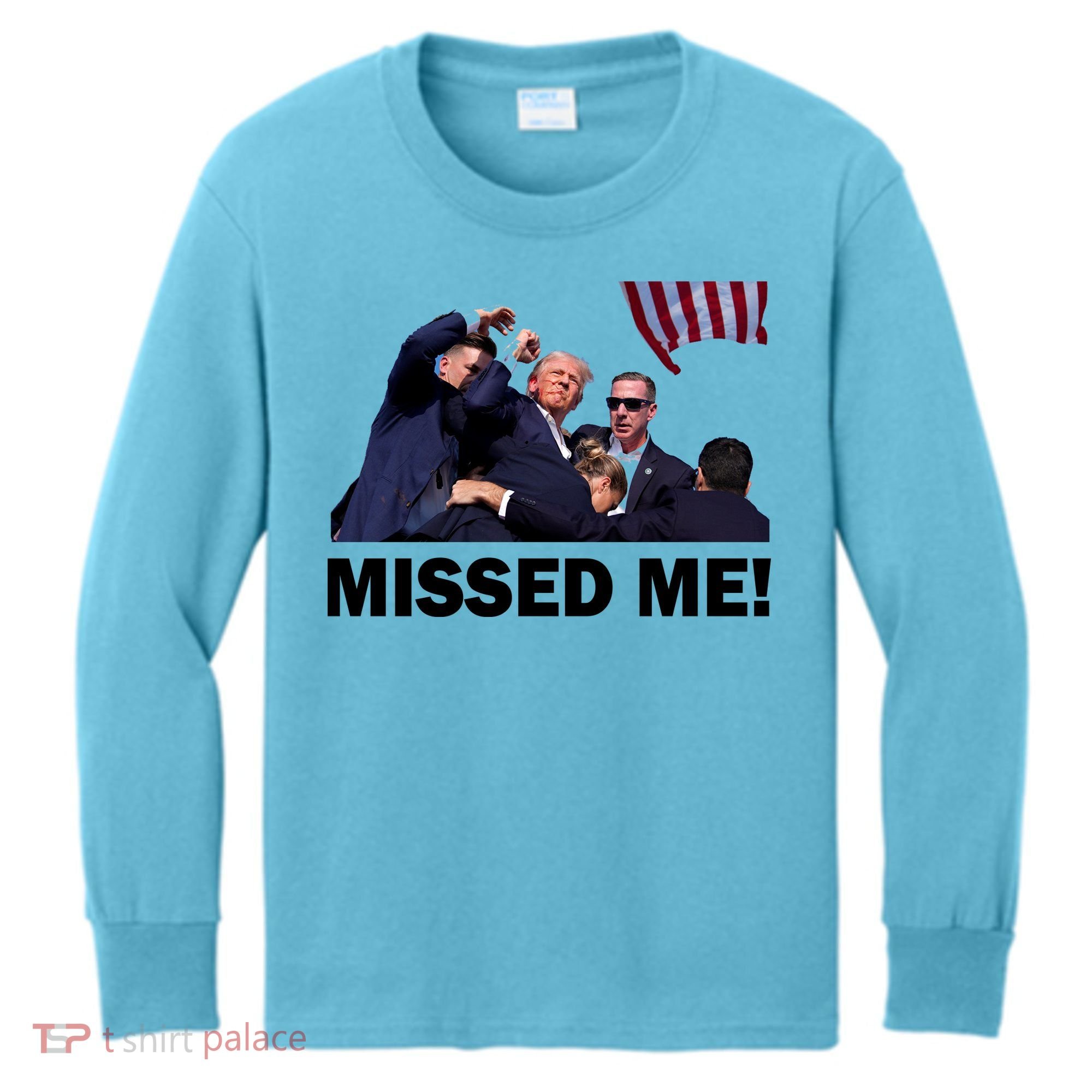 Trump Shot Rally Assassination Missed Me! Kids Long Sleeve Shirt