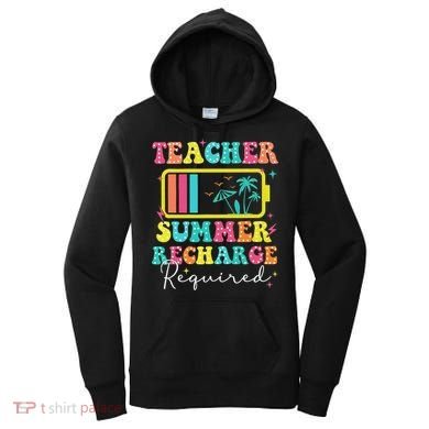 Teacher Summer Recharge Required Funny Motivational Teacher Women's Hoodie