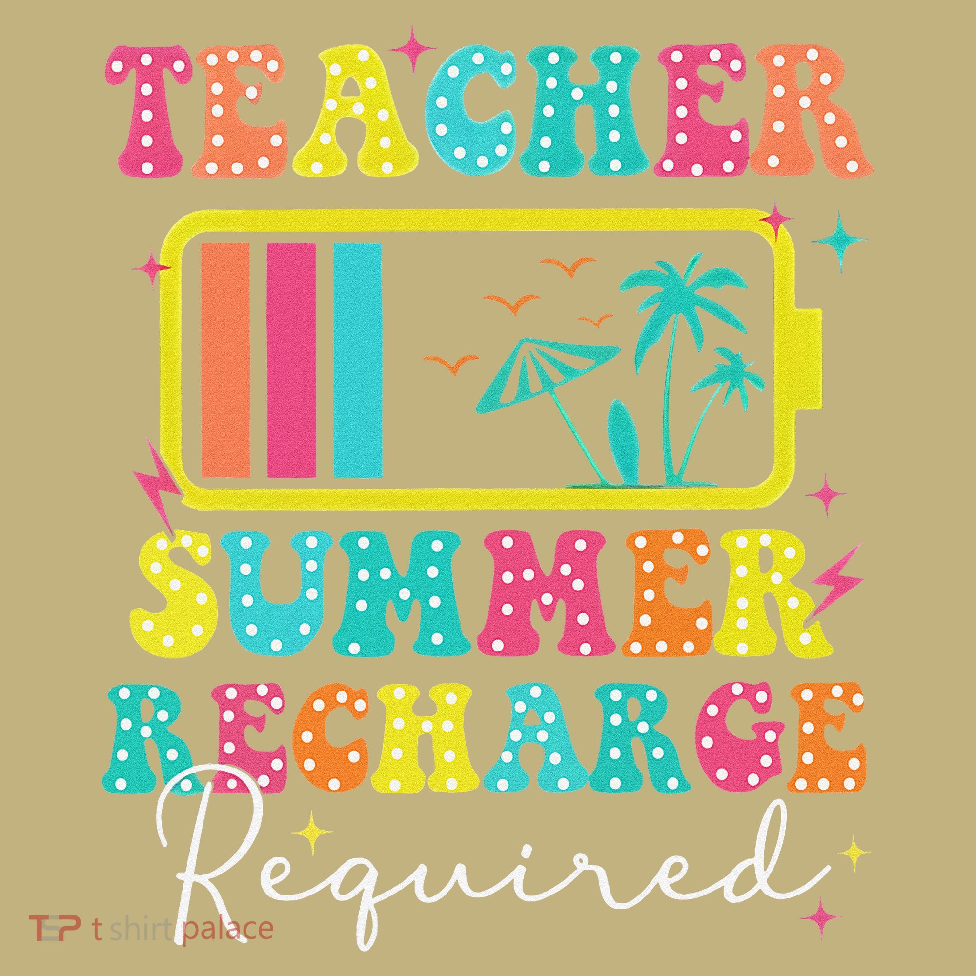 Teacher Summer Recharge Required Funny Motivational Teacher T-Shirt
