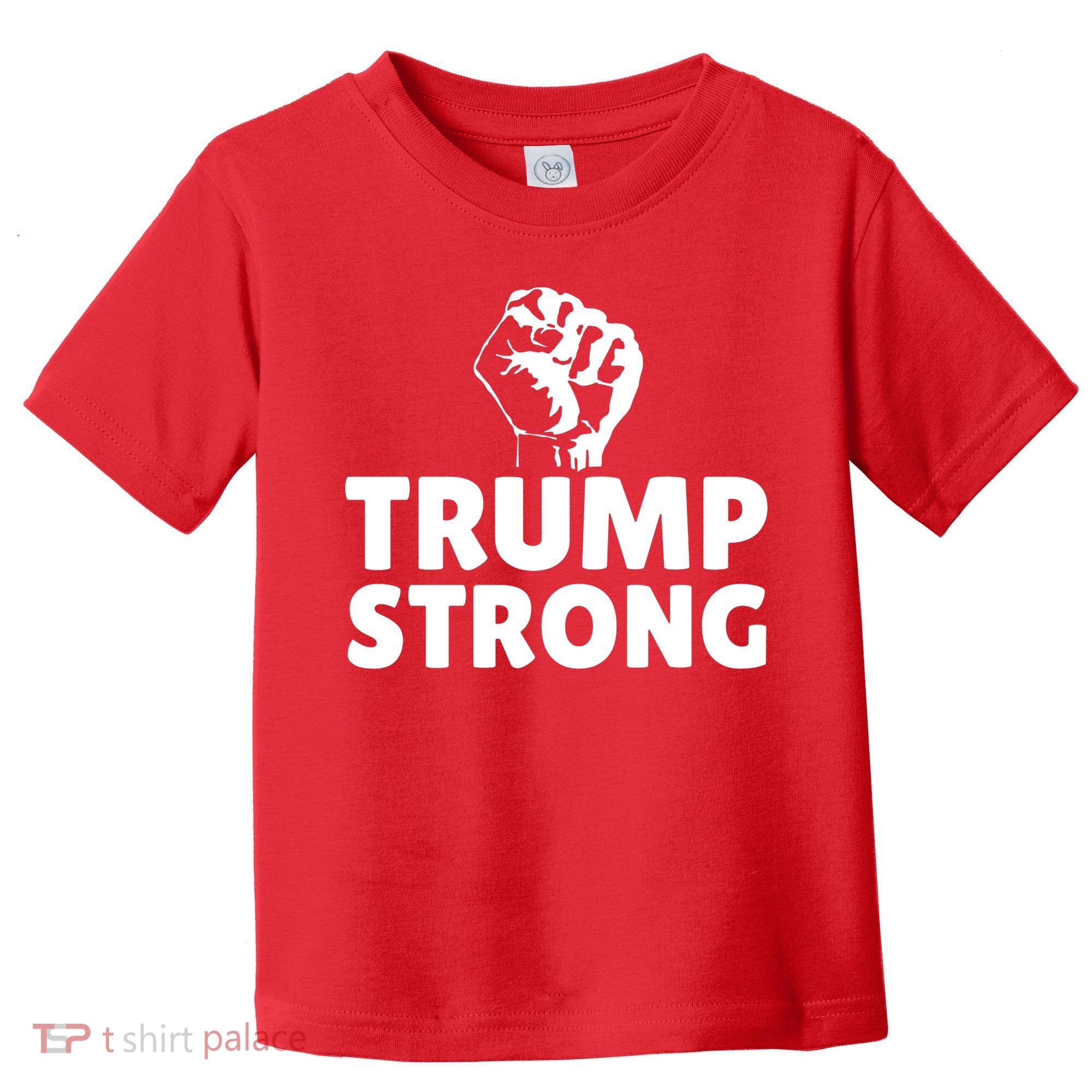 Trump Strong Rally Shooting Survivor Gun Shot Toddler T-Shirt