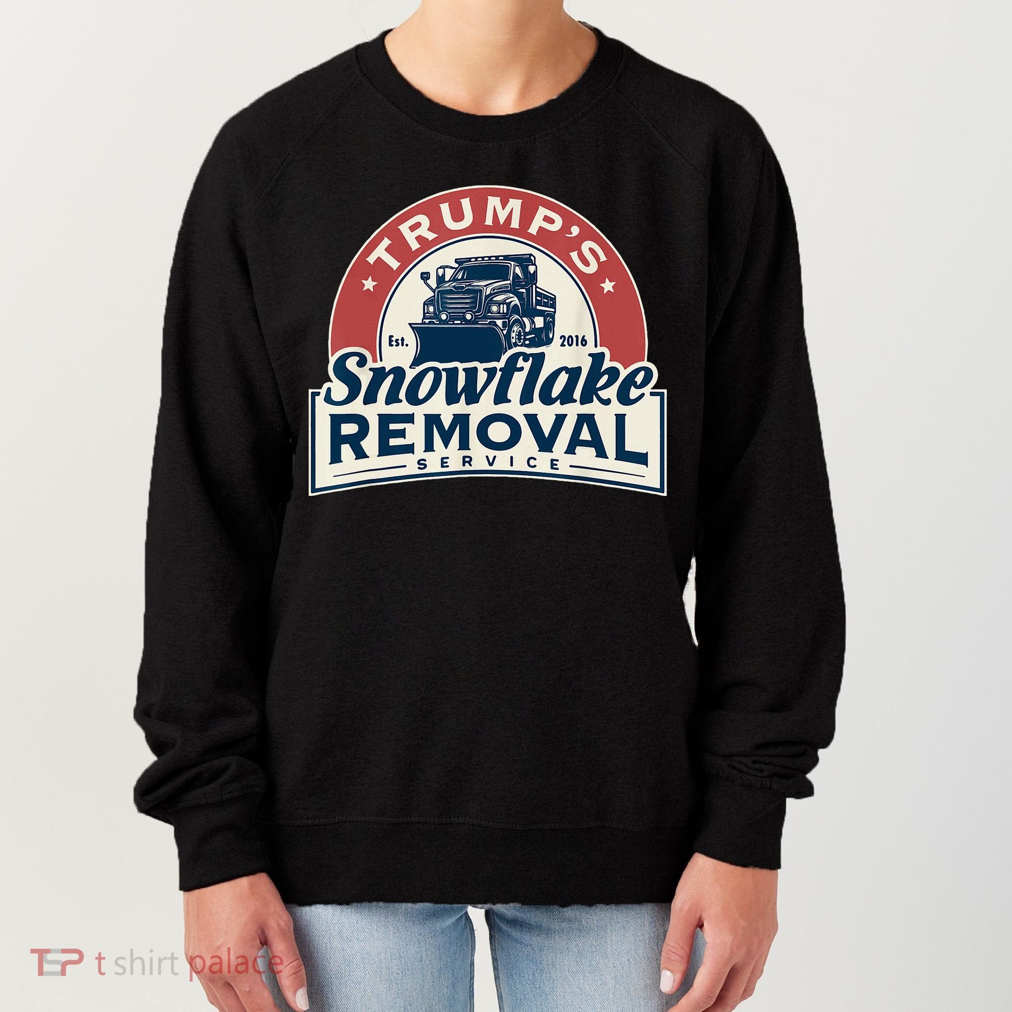 TrumpS Snowflake Removal Service Women's Sweatshirt