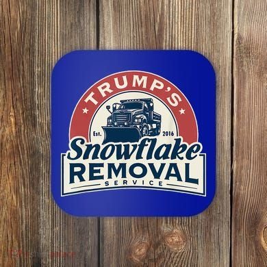 TrumpS Snowflake Removal Service Coaster