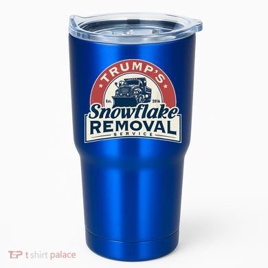 TrumpS Snowflake Removal Service Tumbler