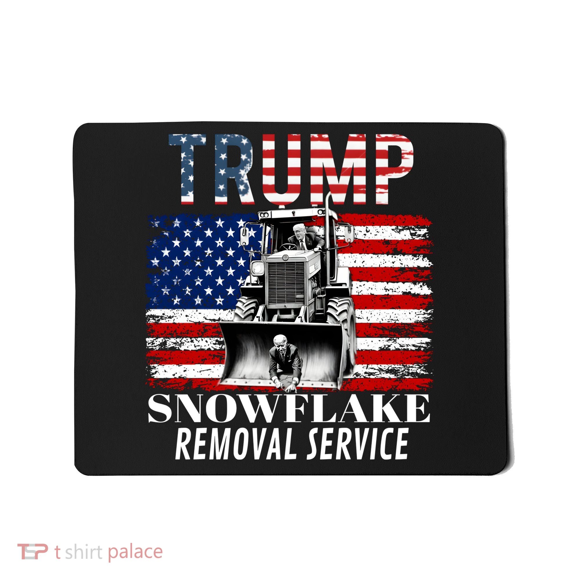 Trump Snowflake Removal Service Funny Donald Trump 2024 Mousepad